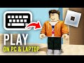 How To Play Roblox On Laptop & PC - Roblox Keyboard Controls