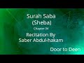 Surah Saba (Sheba) Saber Abdul-hakam  Quran Recitation