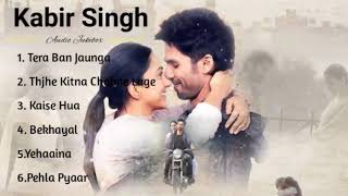 Kabir Singh Full Album Songs   Shahid Kapoor, Kiara Advani   Sandeep Reddy Vanga   Audio Jukebox