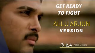 Get Ready To Fight 🔥Allu Arjun Version 😎Attitude Mashup || RK RAJ STAR ||