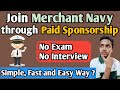 Paid Sponsorship for Merchant Navy | Is this good ? | How to Join Merchant Navy | DNS Sponsorship