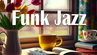 Jazz Funk ☕ Jazz & Bossa Nova Spring Elegant to focus on studying, working and relaxing