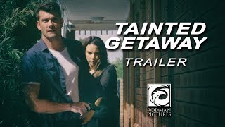 Tainted Getaway Trailer