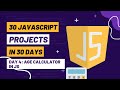 How to Make Age Calculator in JavaScript  | Day 4 | 30 JavaScript Projects in 30 Day