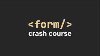 HTML Form Crash Course | For Beginners