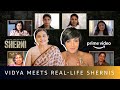 Vidya Balan With Real Life Shernis | Amazon Prime Video