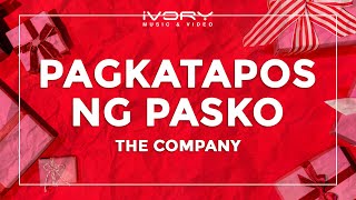 The Company - Pagkatapos Ng Pasko (Official Lyric Video)