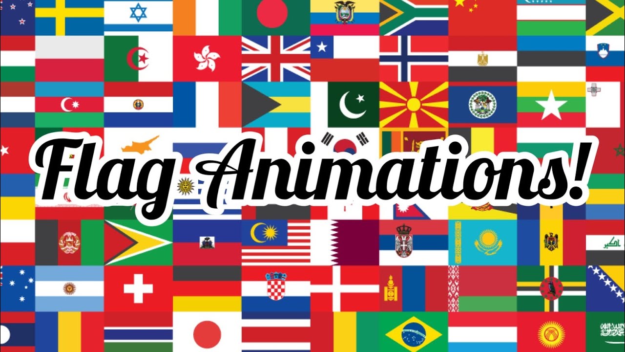 Flag Animations Youtube