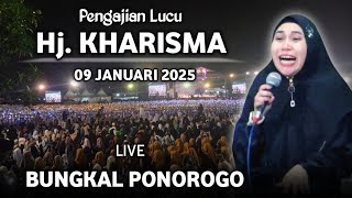 🔴 LIVE PENGAJIAN LUCU || Hj. KHARISMA YOGI NOVIANA TERBARU 09 JANUARI 2025 || DI BUNGKAL PONOROGO