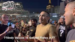 Gabriel Flores Jr. Vs Andy Vences??