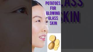 Potatoes for Skincare For A Glowing skin #glassskinnaturally #kbeauty