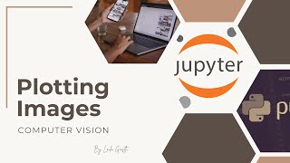 Plot Images in Jupyter with Python: OpenCV vs. Matplotlib Explained