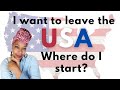 Leaving The US, Where Do I Start | How Do I Move Abroad | Black Women Abroad