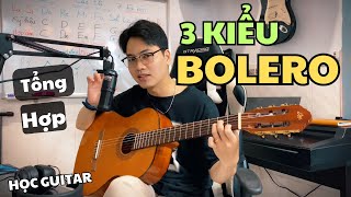 3 kiểu chơi guitar Bolero hay và phổ biến nhất