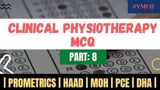 Clinical Physiotherapy MCQ | With Explanation | Part: 8 |