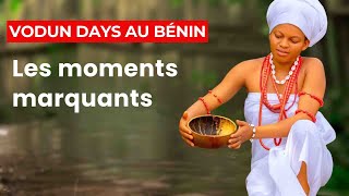 Vodun Days au Bénin: Les moments marquants