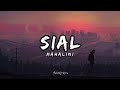 Mahalini - Sial | Lirik Lagu