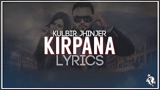 Kirpana | Lyrics | Kulbir Jhinjer | Latest Punjabi Songs 2016 |Syco TM