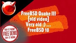 FreeBSD Quake III old video