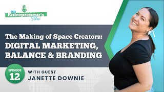 Calm, Cool, & Rich: Janette Downie's Blueprint For Business With Soul | EP 12