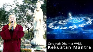 Kekuatan Mantra (I) | Ceramah Dharma VVBN 023