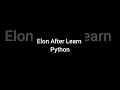 Power of python with Elon musk 🔥 #shorts #viral #programming