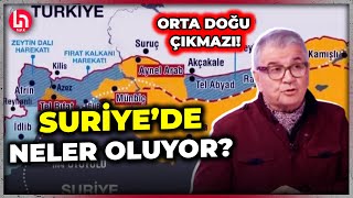 Suriye'de neler oluyor? Orta Doğu'da kartlar yeniden mi dağıtılıyor? Esat Arslan anlattı!