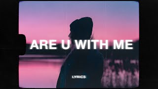 Nilu - Are You With Me (Slowed + Reverb + Lyrics)