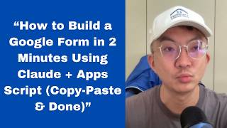 How to Build a Google Form in 2 Minutes Using Claude + Apps Script (Copy-Paste & Done)