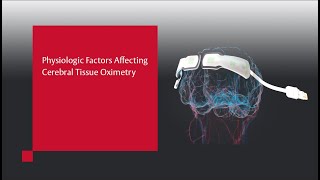 Physiologic Factors Affecting Cerebral Tissue Oximetry