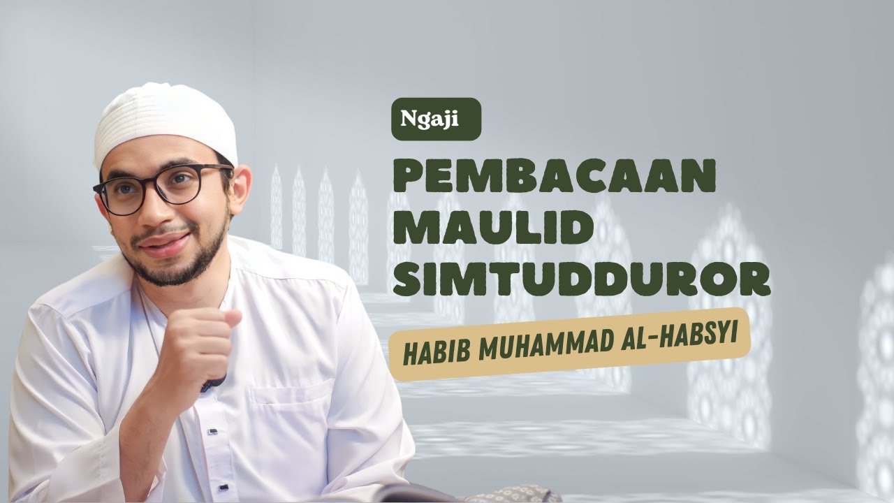 [LIVE] Pembacaan Maulid Simtudduror - Habib Muhammad Al-Habsyi - YouTube