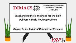 Stefan Røpke - Exact and Heuristic Methods for the Split Delivery Vehicle Routing Problem