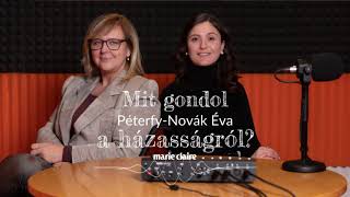 Mit gondol? podcast – Péterfy-Novák Éva a házasságról | Marie Claire Hungary