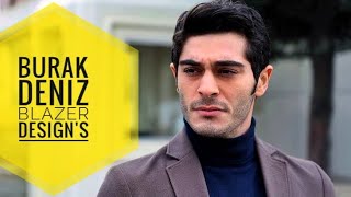 Burak Deniz Blazer Design's | Bir Gece Masali | Turkey | Men's Fashion | Burak Deniz