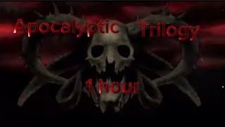 Apocalyptic trilogy 1 hour