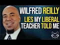 The Lies That Liberals Teach | with Wilfred Reilly