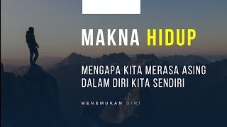 Mengapa Anda Merasa Kosong dan Hampa? - Makna Hidup