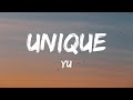 Yu - Unique (Lyrics)