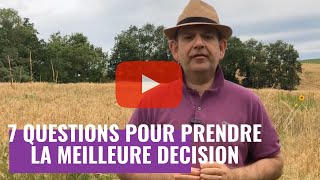 Le QQOQCCP POUR PRENDRE LA MEILLEURE DECISION EN 7 QUESTIONS