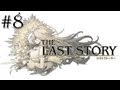 The Last Story Walkthrough [ENG] Part 8