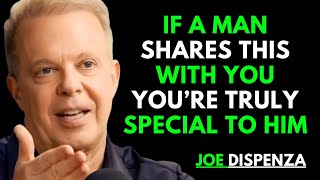 If a Man Shares This with You, You’re Truly Special to Him  Joe Dispenza Insights