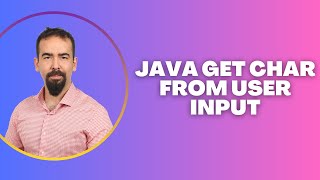 #21 Java Get Char from User Input