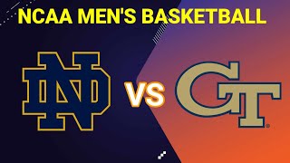 Notre Dame Fighting Irish vs Georgia Tech Yellow Jackets | 2025 NCAA MEN'S BASKETBALL LIVE SCORE