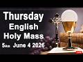 Catholic Mass Today I Daily Holy Mass I Thursday June 4 2026 I English Holy Mass I 5.00 AM