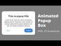 Create Animated Popup Box using HTML, CSS & JavaScript