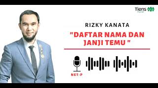 NETP Rizky Kanata TIENS | DAFTAR NAMA DAN JANJI TEMU