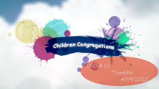 EFCLA 2020 0419 Children Sunday Worship【Thankful】Preschool Group