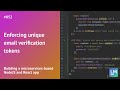 Enforcing unique email verification tokens: Building a microservices-based NodeJS and React app #052
