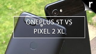 OnePlus 5T vs Pixel 2 XL: Google killer?