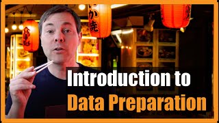 [Part 4] Data Preparation Overview
